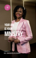 Your Job is Your Ministry (E-Book)